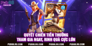 Quyết Chiến Tiền Thưởng – Tham Gia Ngay, Rinh Quà Cực Lớn